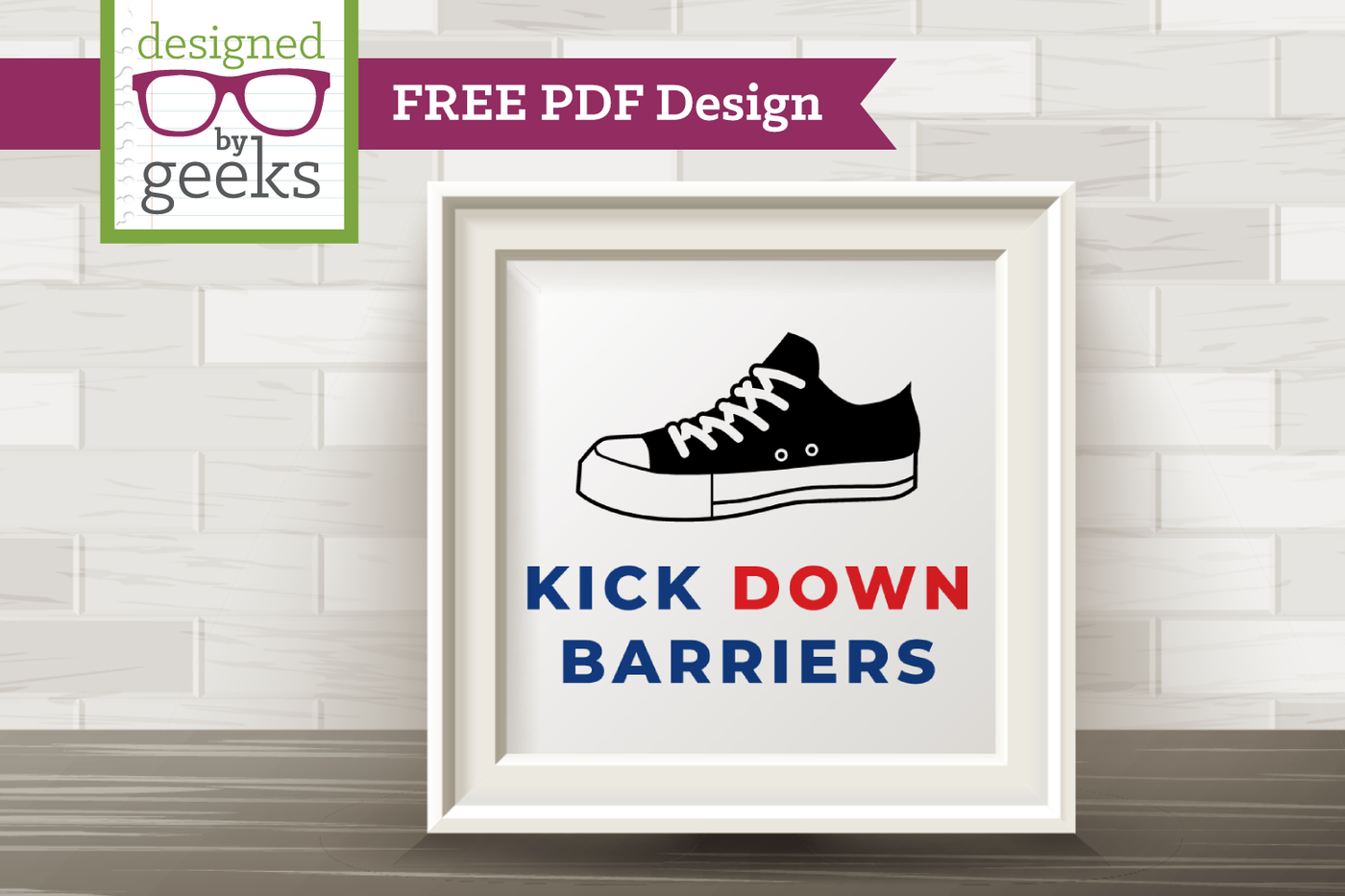 Free PDF canvas sneaker design with the words "kick down barriers"