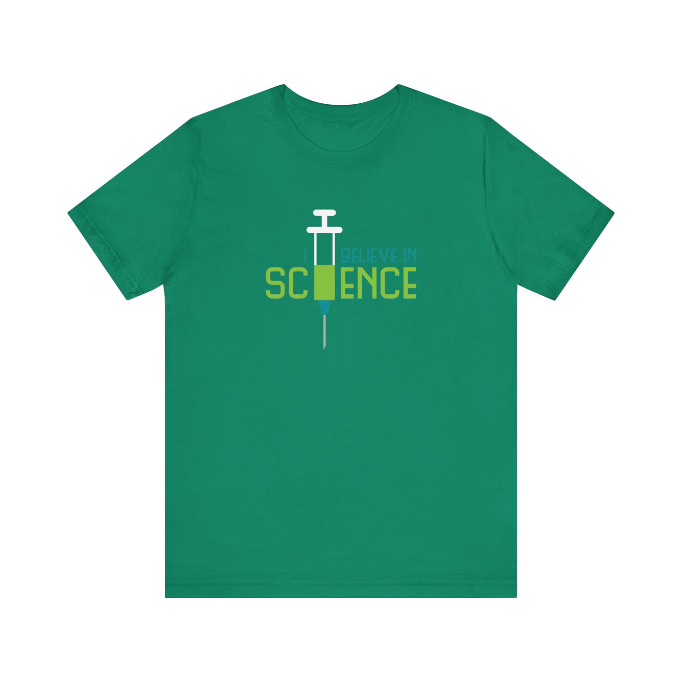 Green t-shirt with 'I Believe in Science' and syringe design