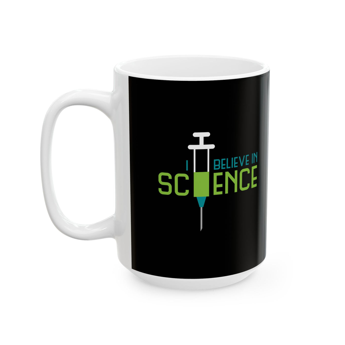 I Believe in Science Mug