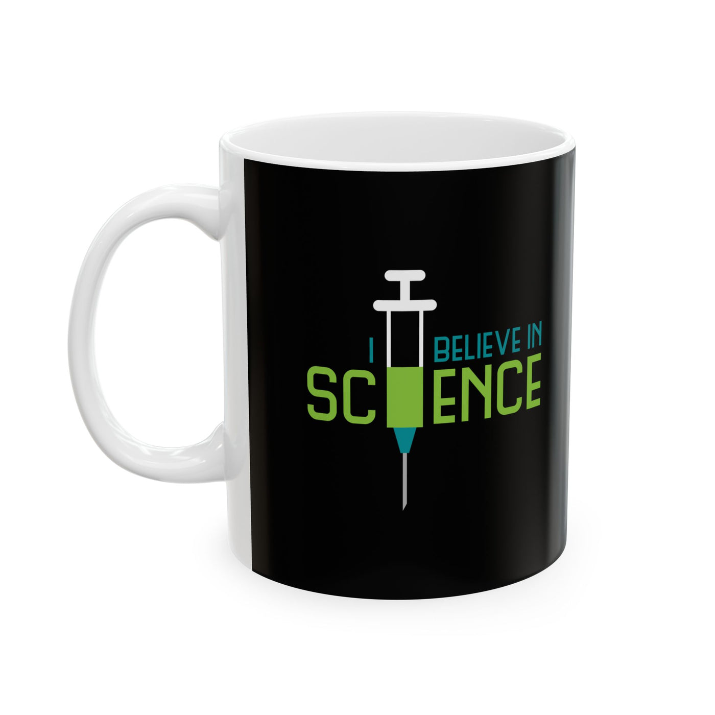 I Believe in Science Mug