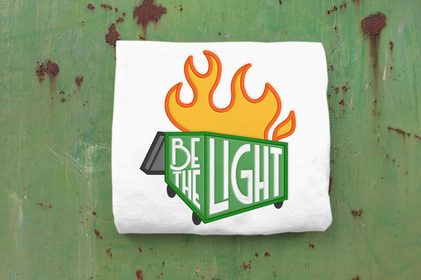 Be the Light Dumpster Fire Applique Embroidery File