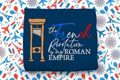 The French Revolution is my Roman Empire with Guillotine Embroidery File Duo