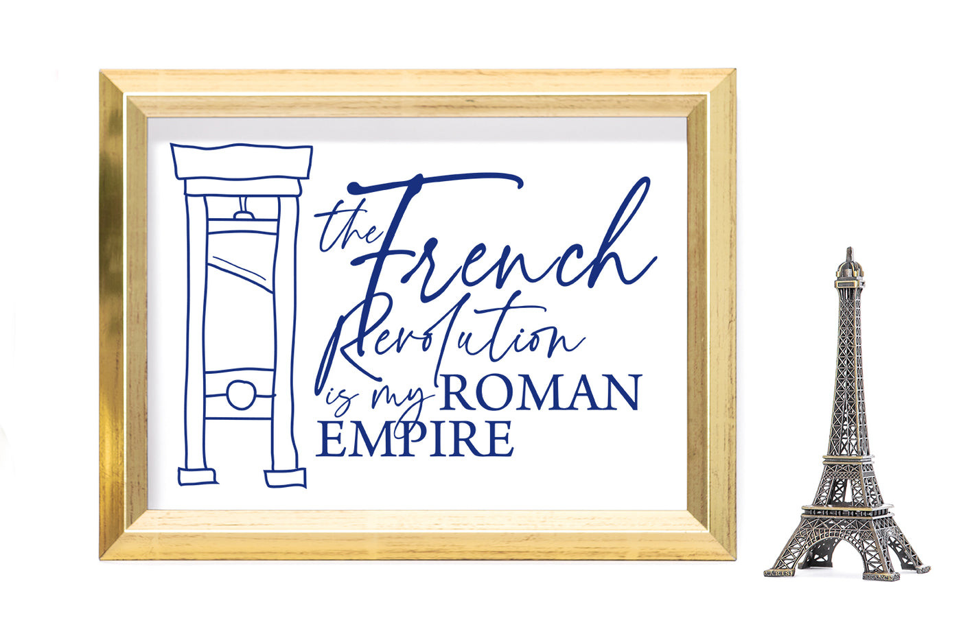 The French Revolution is my Roman Empire with Guillotine SVG File