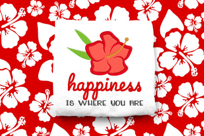 Hibiscus Tropical Flower Happiness is Where You Are Applique Embroidery Design