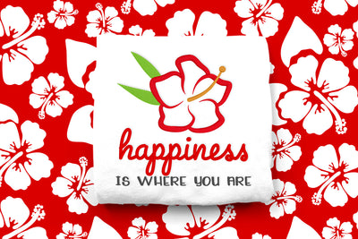 Hibiscus Tropical Flower Happiness is Where You Are Applique Embroidery Design