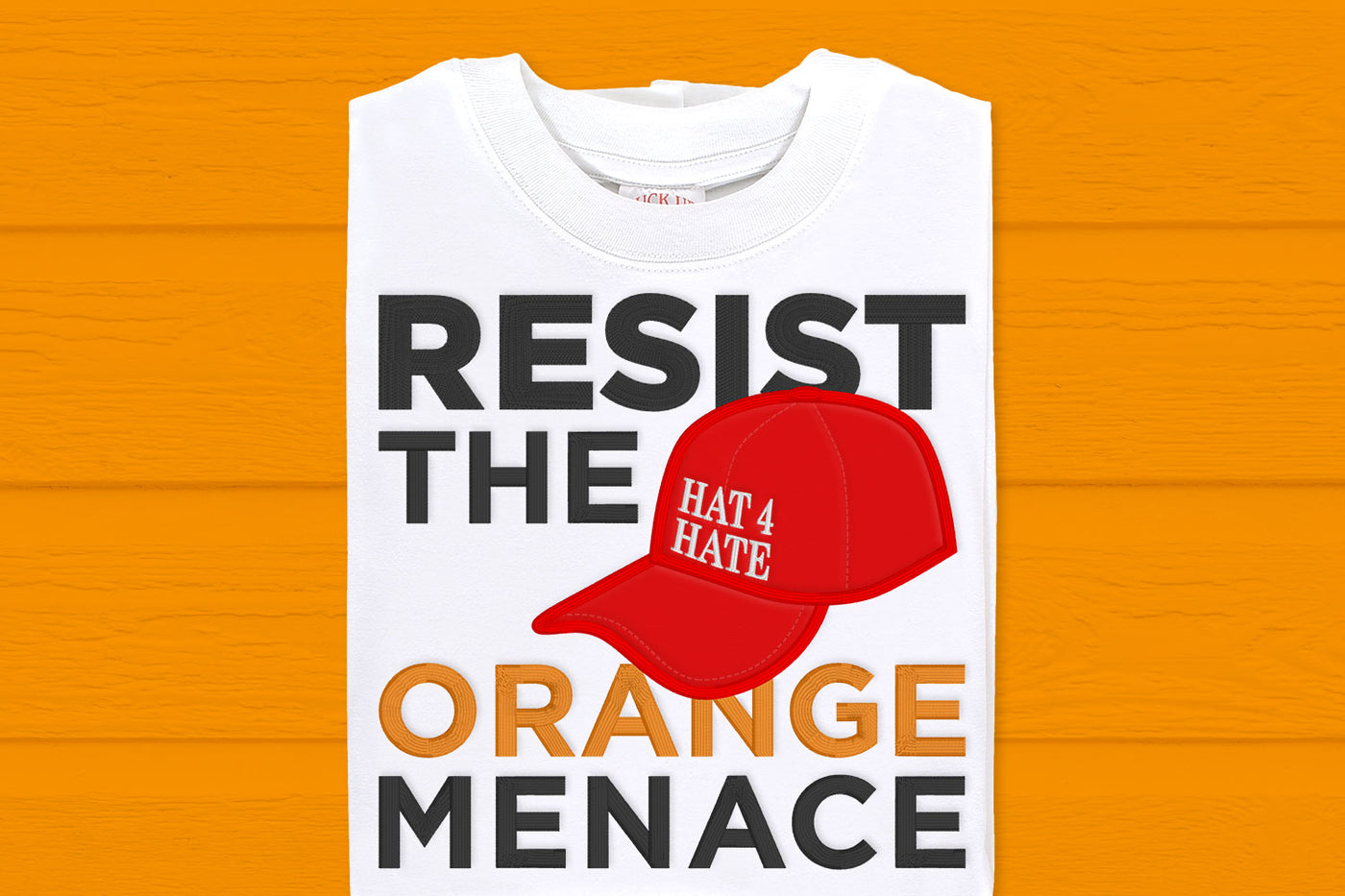 Resist the Orange Menace Anti-Trump Applique Embroidery File