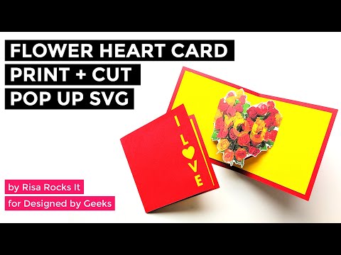 I Love You Heart Bouquet Pop Up Card Print and Cut SVG YouTube assembly tutorial