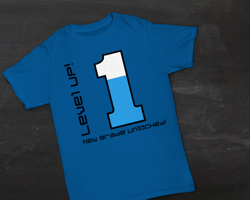 Tee with a large number 1 and the text  "Level UP! New grade unlocked!"