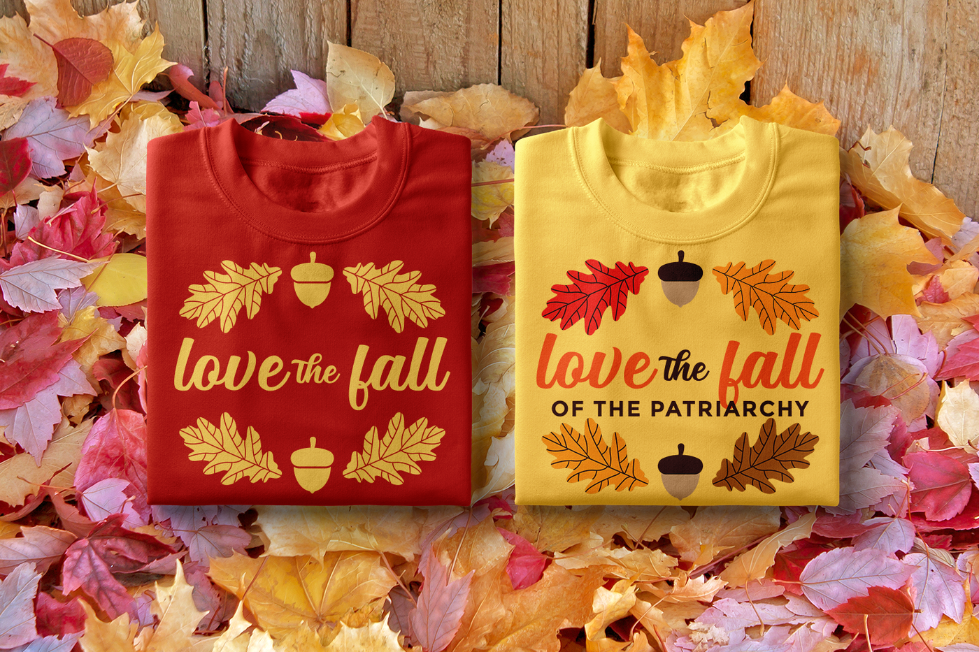 Love the fall and Love the fall of the patriarchy autumn themed SVG designs.