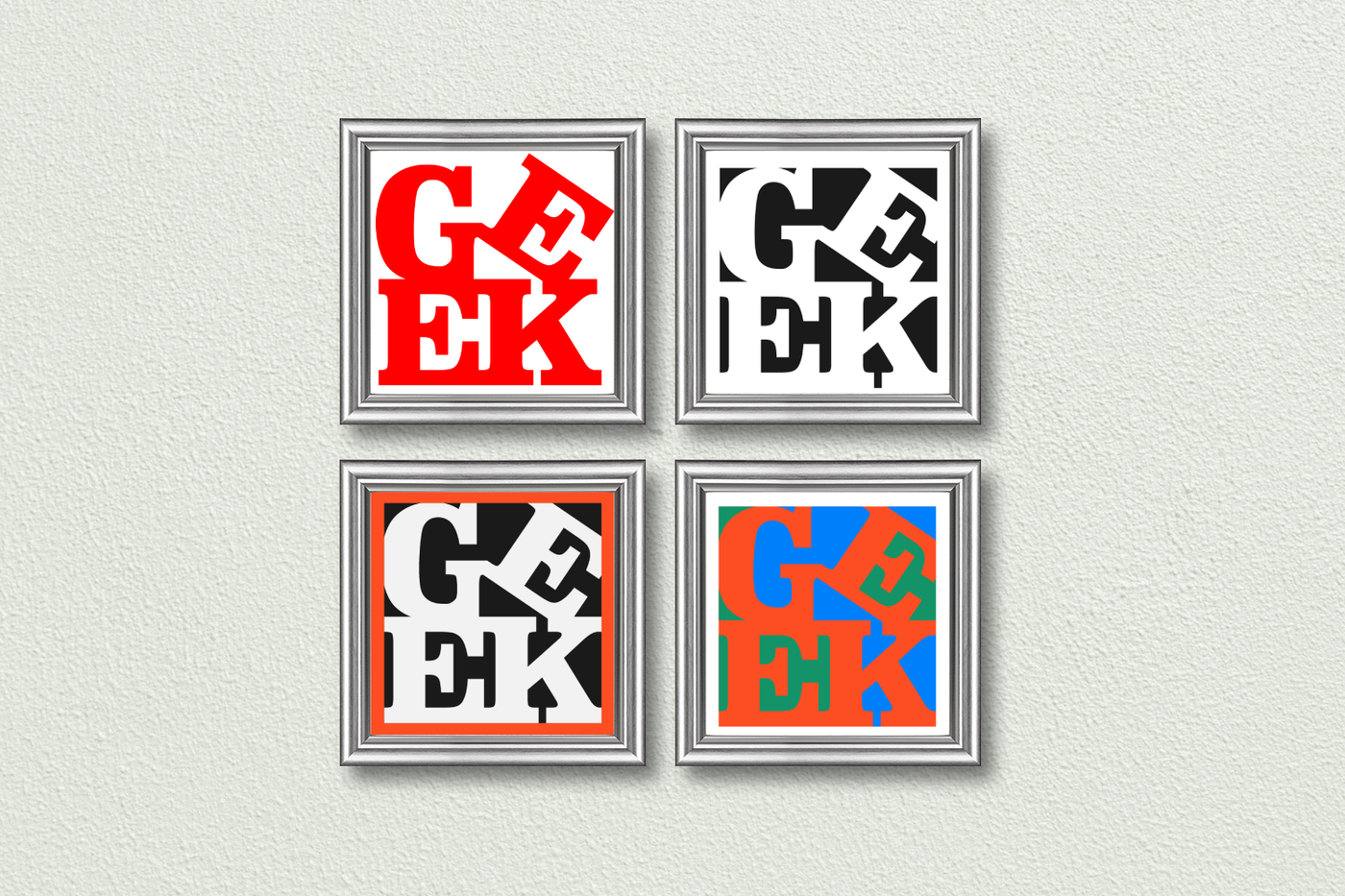 For framed square prints. Each has the word "GEEK" set on a square with the first E tilted.