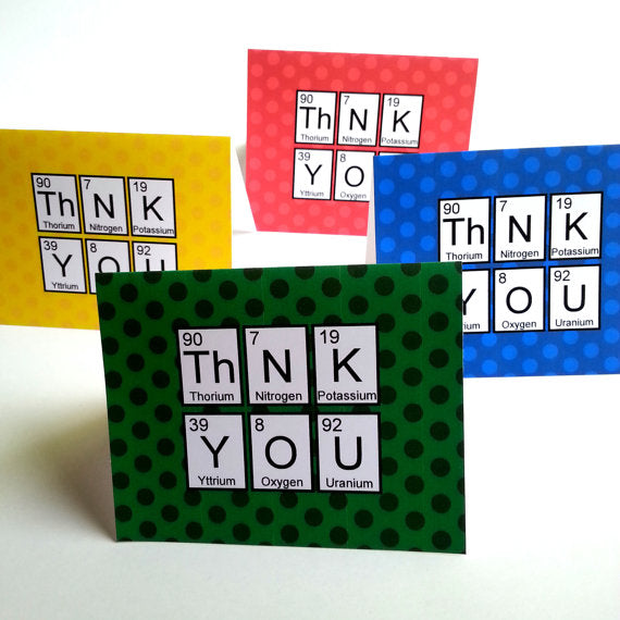 Four thank you cards. Each has "ThNK YOU" spelled out in periodic elements against a monochrome polkadot background. The backgrounds are red, yellow, green, and blue.