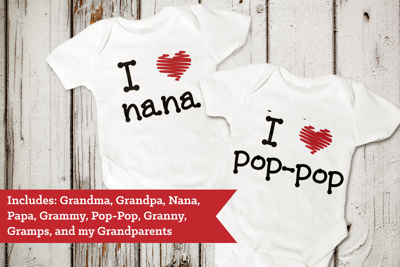  I heart grandparents set includes Grandma, Grandpa, Nana, Papa, Grammy, Pop-Pop, Granny, Gramps, and my Grandparents.