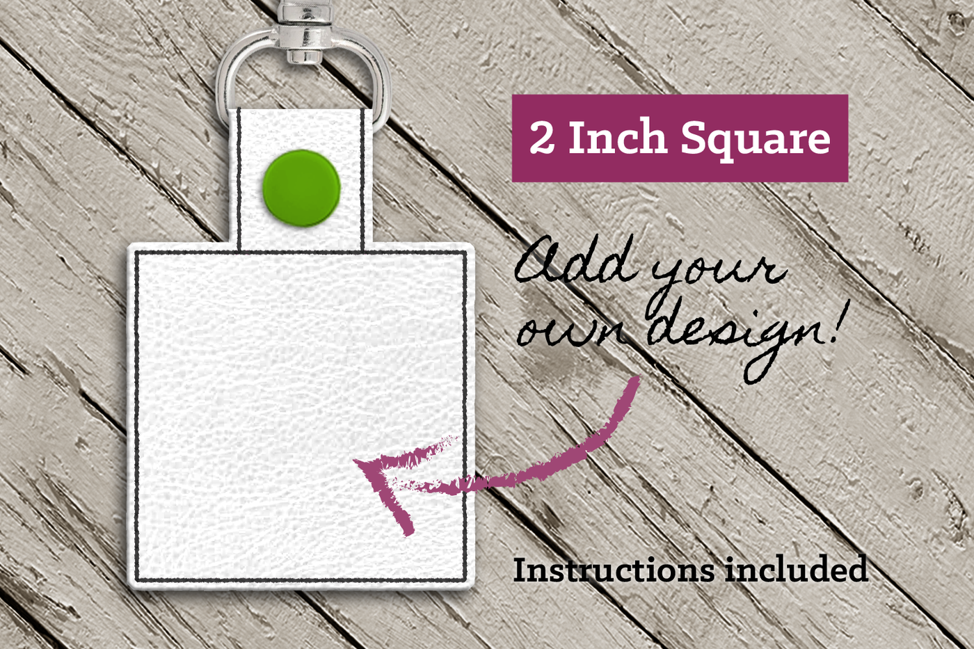 Blank 2 inch square ITH key fob, Instructions included. Add your own design to the square.