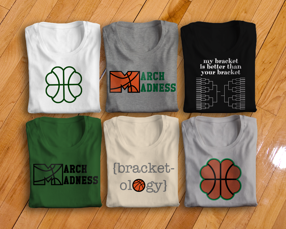 Shirts with a March Madness basketball theme. The designs are "March Madness" with the letter M stylized to look like a basketball, "my bracket is better than your bracket" with a bracket graphic, a basketball done in the shape of a 4-leaf clover, and "{bracket-ology}" with the last O replaced by a basketball