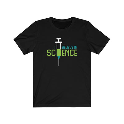 I Believe in Science unisex tee in black