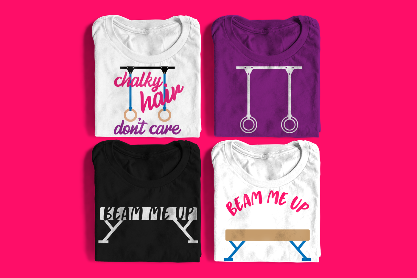 Four folded tees. One has gymnastic rings with "chalky hair don't care" on top, another has a balance beam with "beam me up" knocked out, another has just the rings, and the last has a balance beam with "beam me up" written above.