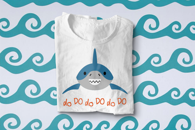 Cute smiling shark design that says "do DO do DO do DO" underneath