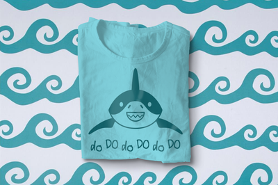 Cute smiling shark design that says "do DO do DO do DO" underneath